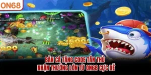Bắn Cá Tặng Code Tân Thủ