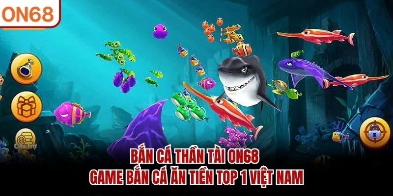 Bắn Cá Thần Tài