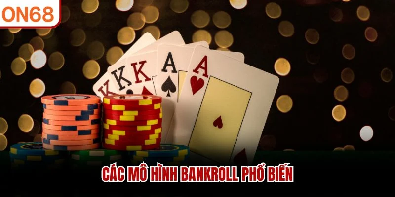 Các mô hình bankroll phổ biến