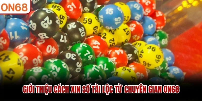 Giới thiệu cách xin số tài lộc từ chuyên gian ON68