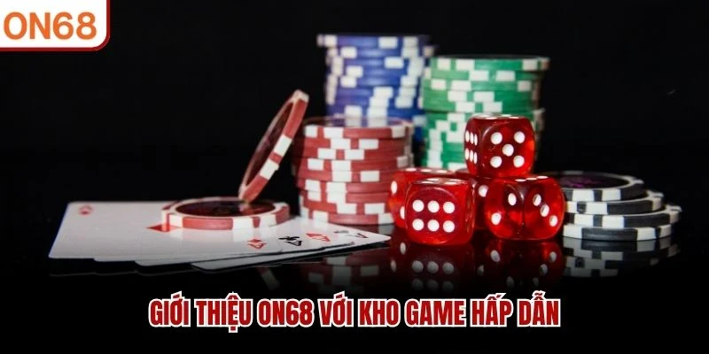 Giới thiệu ON68 với kho game hấp dẫn