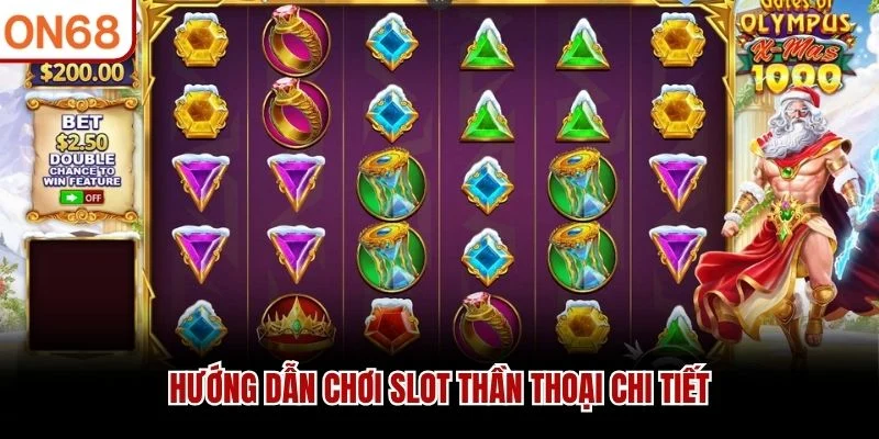 Hướng dẫn chơi slot thần thoại chi tiết