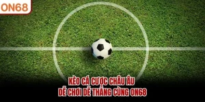 Kèo Cá Cược Châu Âu