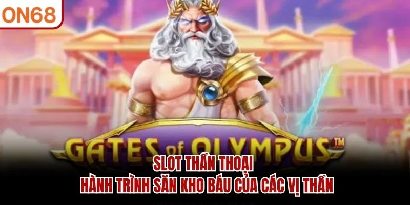 Slot Thần Thoại